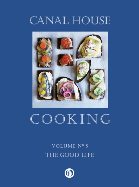 Cover image for book Canal House Cooking Volume N° 5