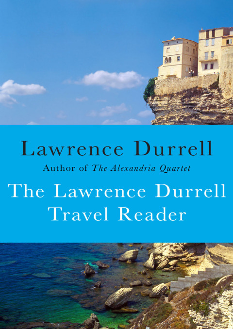 Cover image for book The Lawrence Durrell Travel Reader