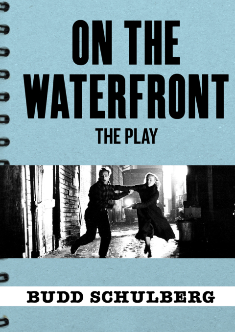 Cover image for book On the Waterfront: The Play
