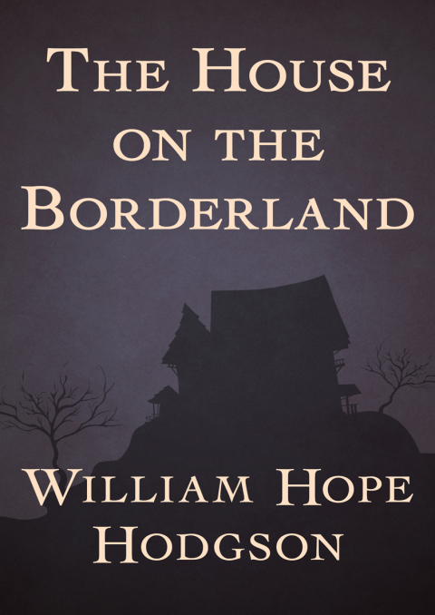 Cover image for book The House on the Borderland