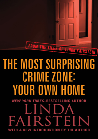 Titelbild: The Most Surprising Crime Zone: Your Own Home 9781453273302