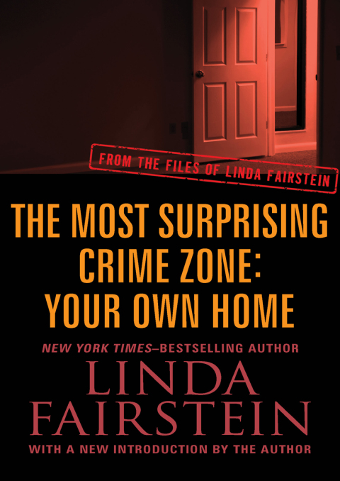 Cover image for book The Most Surprising Crime Zone: Your Own Home