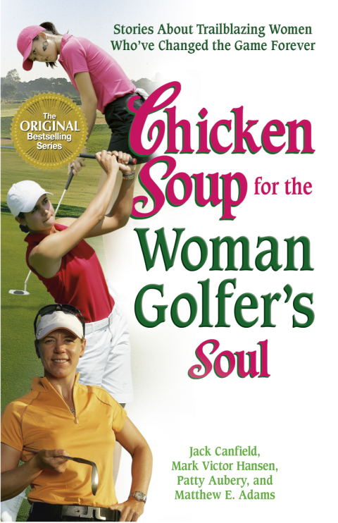 Cover image for book Chicken Soup for the Woman Golfer's Soul