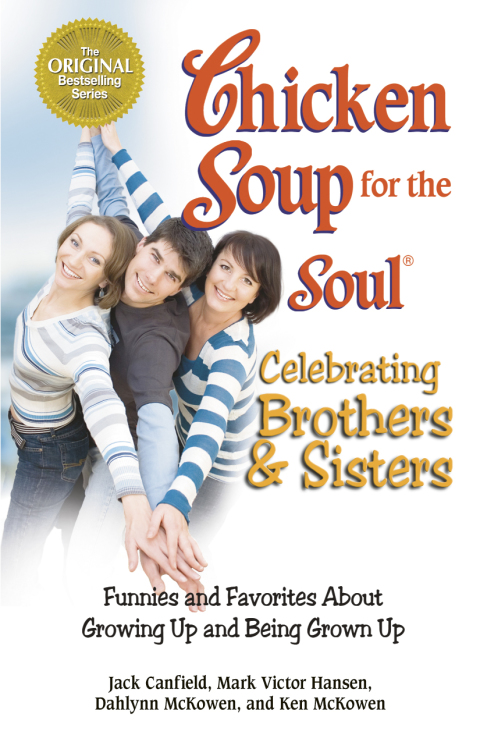 Cover image for book Chicken Soup for the Soul Celebrating Brothers and Sisters