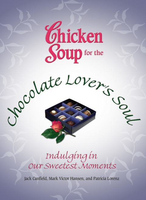 Cover image for book Chicken Soup for the Chocolate Lover's Soul