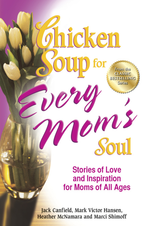 Cover image for book Chicken Soup for Every Mom's Soul