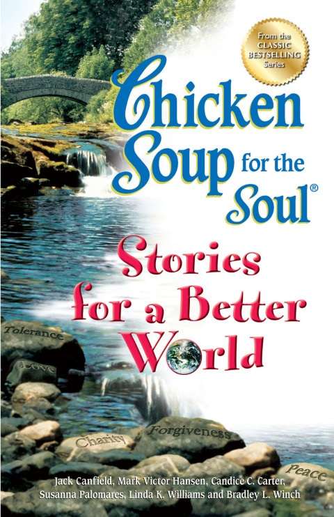 Cover image for book Chicken Soup for the Soul Stories for a Better World