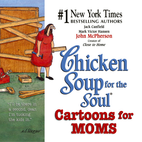 Cover image for book Chicken Soup for the Soul Cartoons for Moms