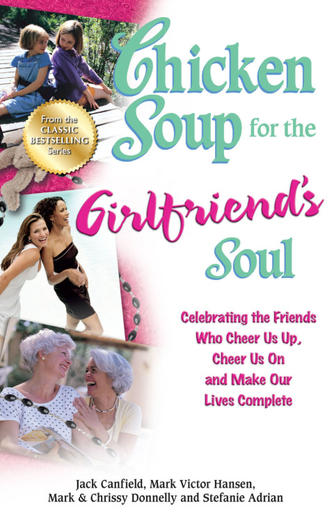 Cover image for book Chicken Soup for the Girlfriend's Soul