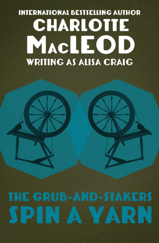 The Grub-and-Stakers Spin a Yarn