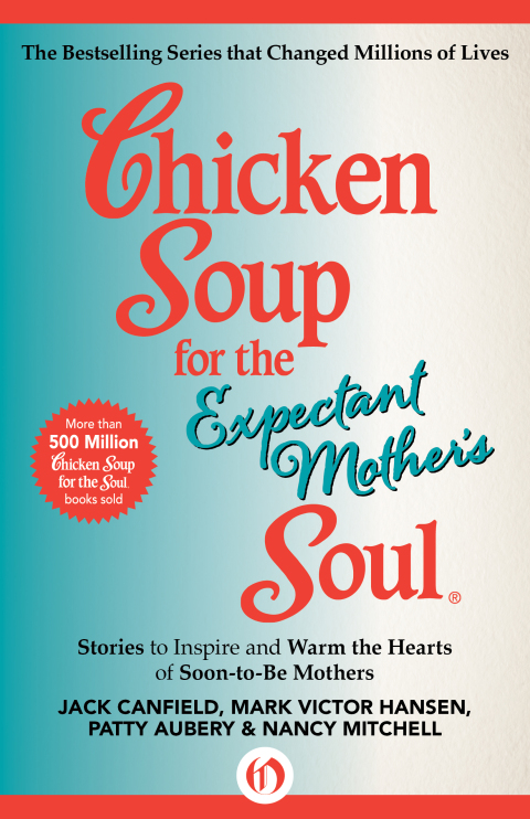 Cover image for book Chicken Soup for the Expectant Mother's Soul