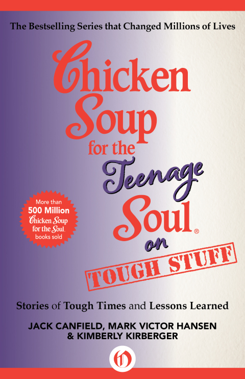 Cover image for book Chicken Soup for the Teenage Soul on Tough Stuff