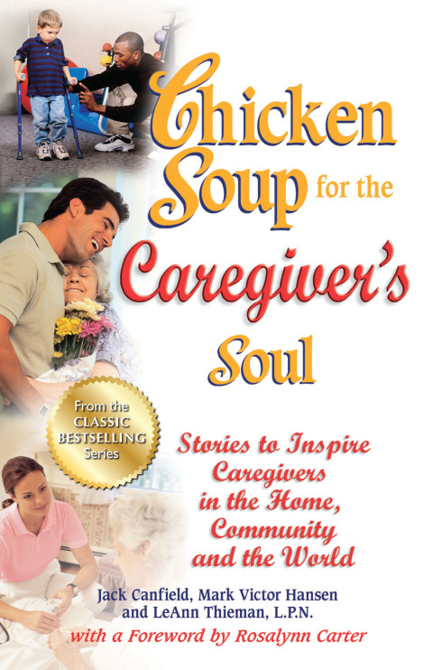Cover image for book Chicken Soup for the Caregiver's Soul