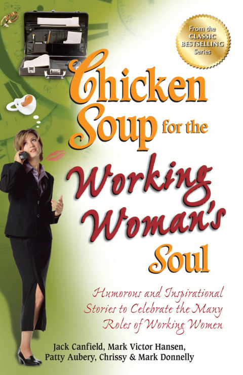 Cover image for book Chicken Soup for the Working Woman's Soul