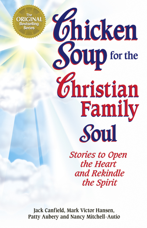 Cover image for book Chicken Soup for the Christian Family Soul
