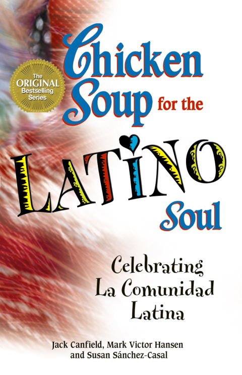 Cover image for book Chicken Soup for the Latino Soul