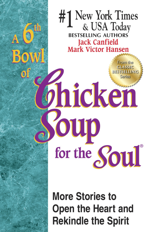 Cover image for book A 6th Bowl of Chicken Soup for the Soul