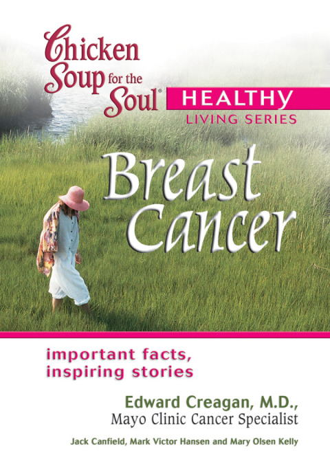 Cover image for book Chicken Soup for the Soul Healthy Living Series: Breast Cancer