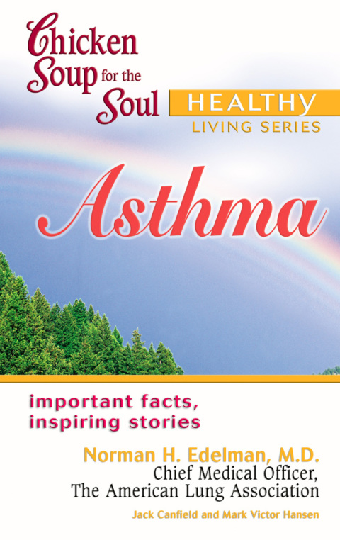 Cover image for book Chicken Soup for the Soul Healthy Living Series: Asthma
