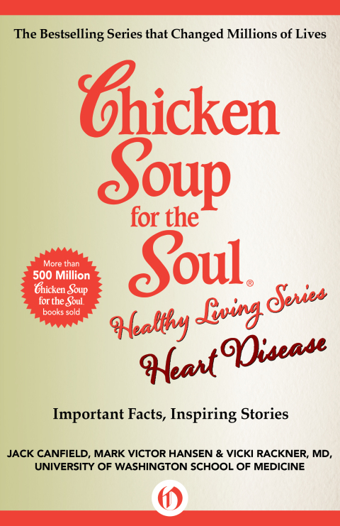 Cover image for book Chicken Soup for the Soul Healthy Living Series: Heart Disease