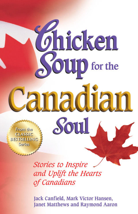 Cover image for book Chicken Soup for the Canadian Soul