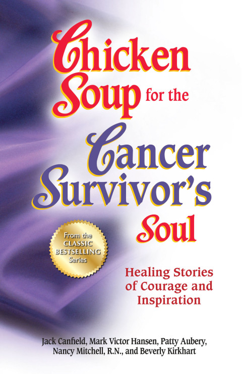 Cover image for book Chicken Soup for the Cancer Survivor's Soul
