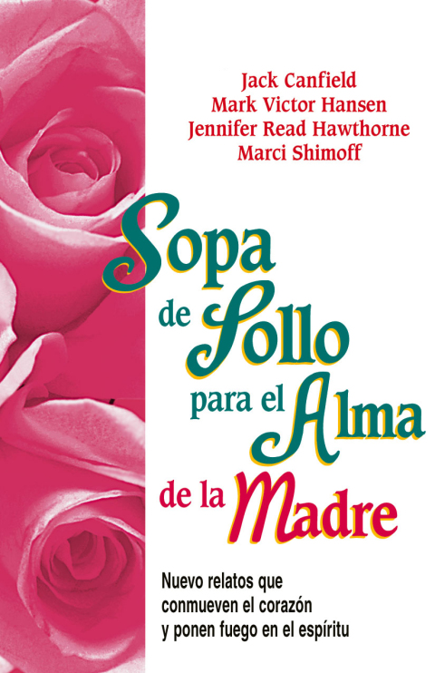 Cover image for book Sopa de Pollo para el Alma de la Madre