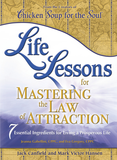 Cover image for book Life Lessons for Mastering the Law of Attraction