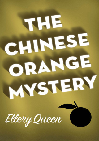 The Chinese Orange Mystery