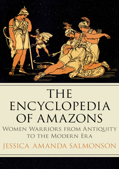 Cover image for book The Encyclopedia of Amazons