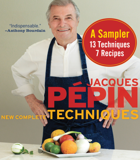 Cover image for book Jacques Pépin New Complete Techniques, A Sampler