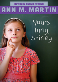 Cover image: Yours Turly, Shirley 9781453298060