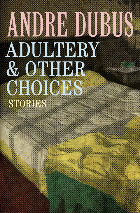 Cover image for book Adultery & Other Choices