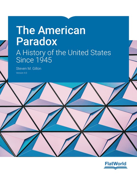 Cover image for book The American Paradox: A History of the United States Since 1945 v4.0