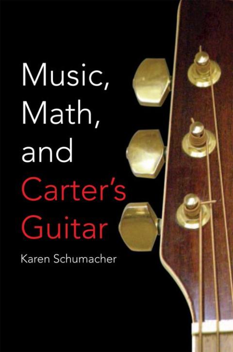 Cover image for book Music, Math, and Carter's Guitar