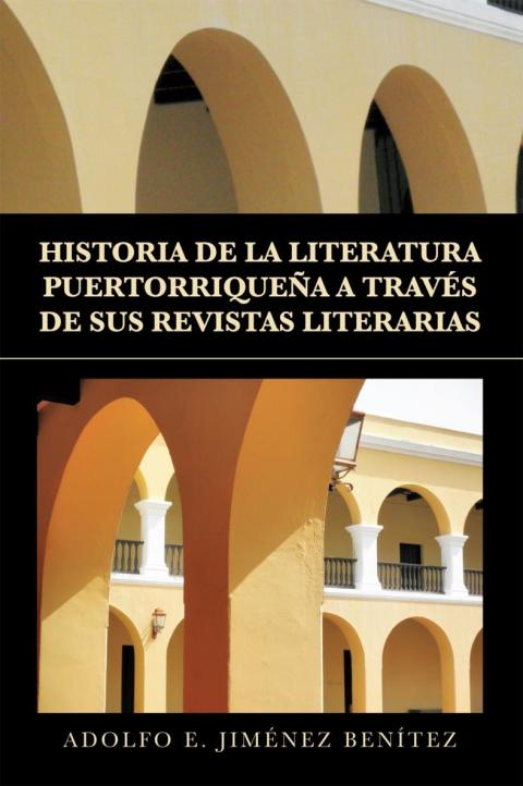 Cover image for book Historia De La Literatura Puertorriqueña a Través De Sus Revistas Literarias