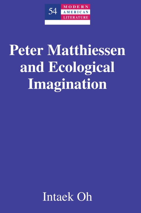 Cover image for book Peter Matthiessen and Ecological Imagination