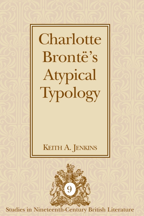 Charlotte BrontÃ«âs Atypical Typology 