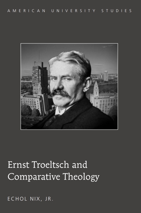 Cover image for book Ernst Troeltsch and Comparative Theology