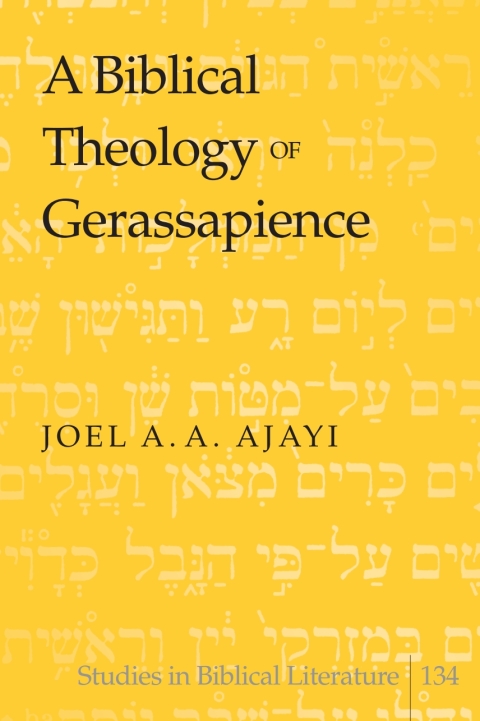 Cover image for book A Biblical Theology of Gerassapience