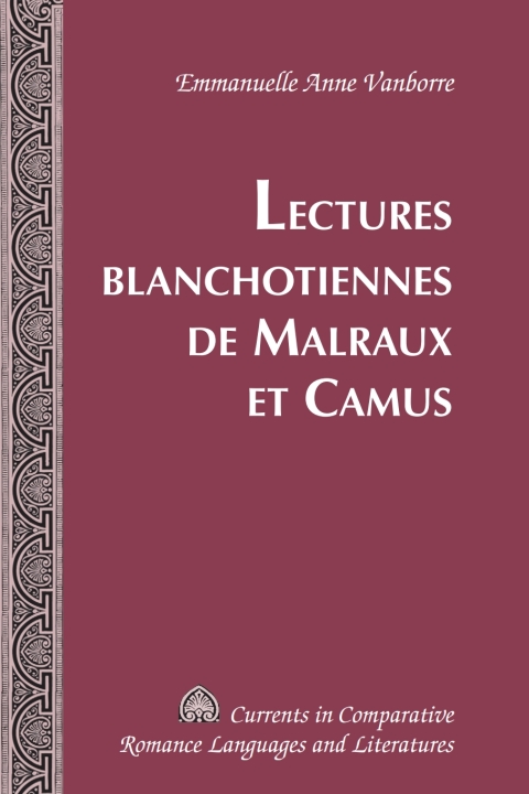 Cover image for book Lectures blanchotiennes de Malraux et Camus
