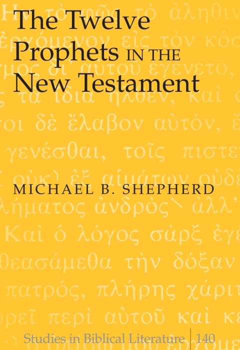 The Twelve Prophets in the New Testament 