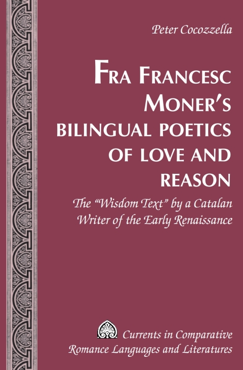 Cover image for book Fra Francesc Moner’s Bilingual Poetics of Love and Reason