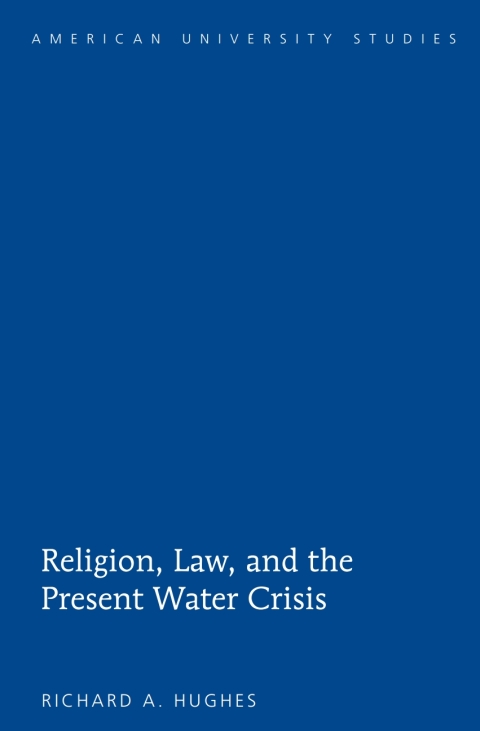 Religion, Law, and the Present Water Crisis 