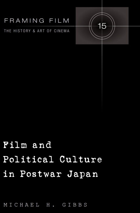 Cover image for book Film and Political Culture in Postwar Japan