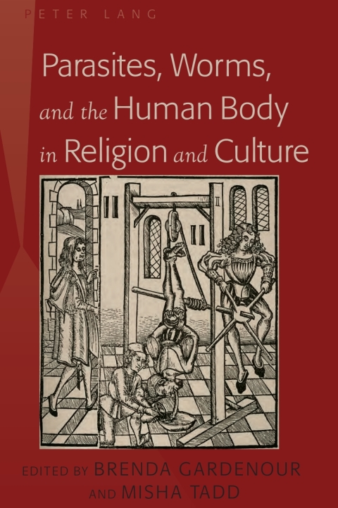 Cover image for book Parasites, Worms, and the Human Body in Religion and Culture