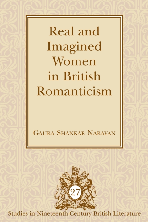 Cover image for book Real and Imagined Women in British Romanticism