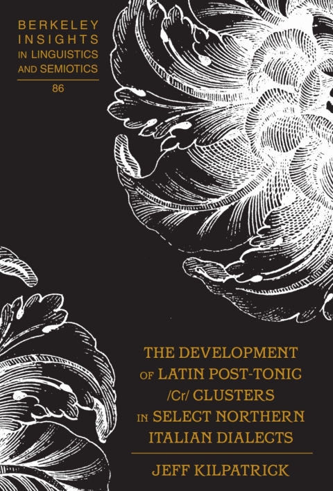 Cover image for book The Development of Latin Post-Tonic /Cr/ Clusters in Select Northern Italian Dialects