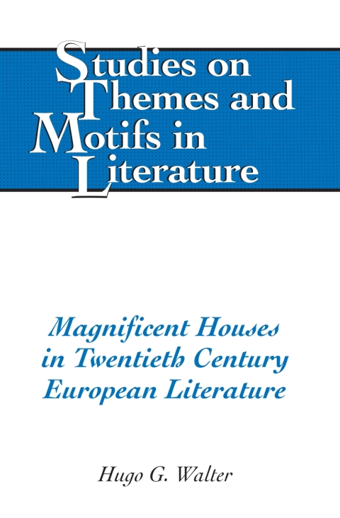 Cover image for book Magnificent Houses in Twentieth Century European Literature