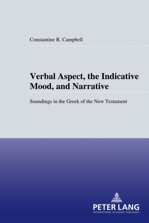 Verbal Aspect, the Indicative Mood, and Narrative 